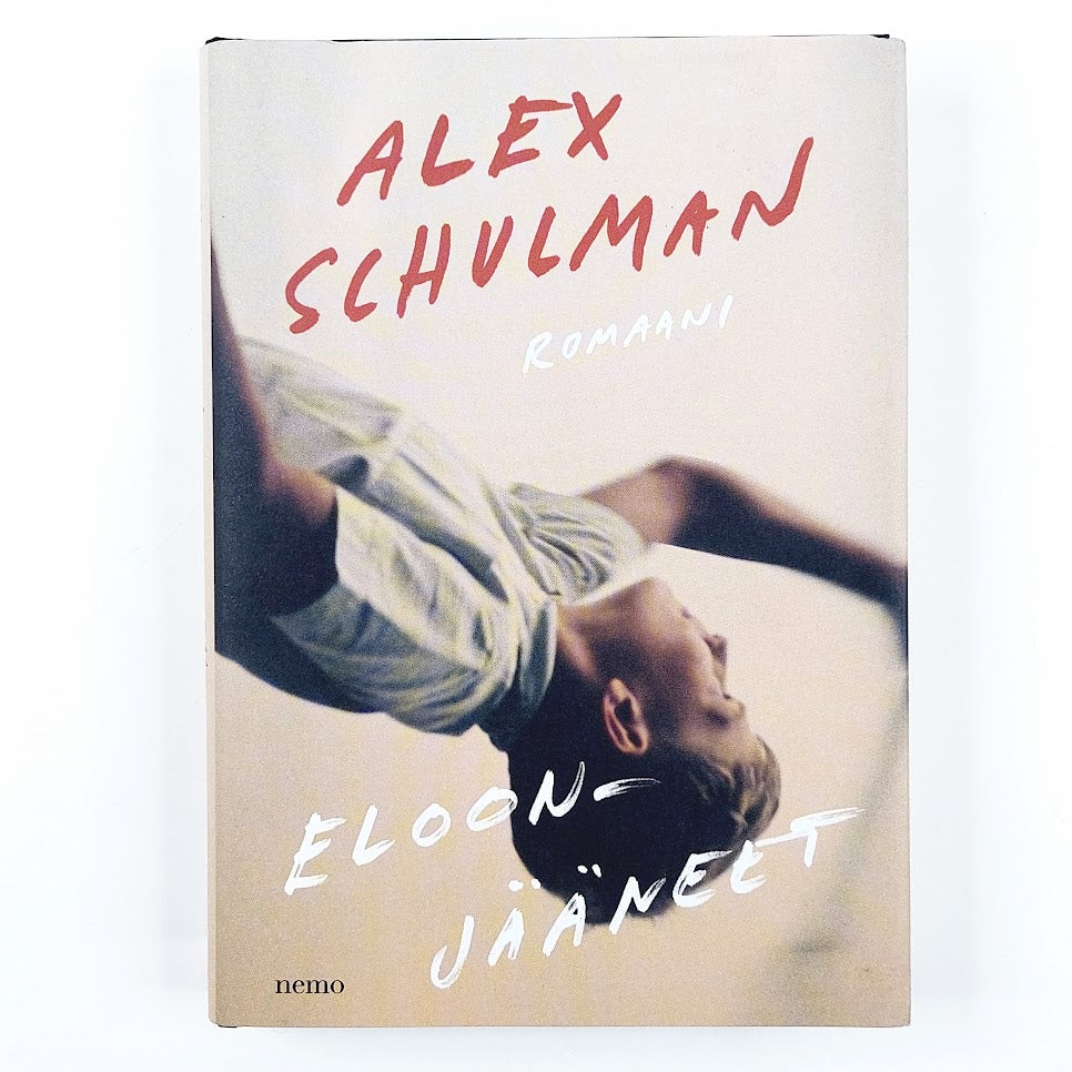 Alex Schulman: Eloonjääneet