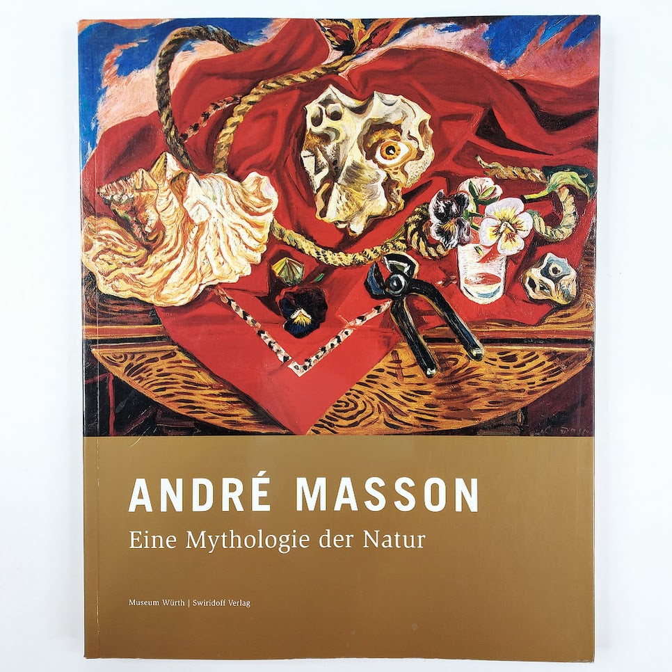 André Masson - Eine Mythologie der Natur