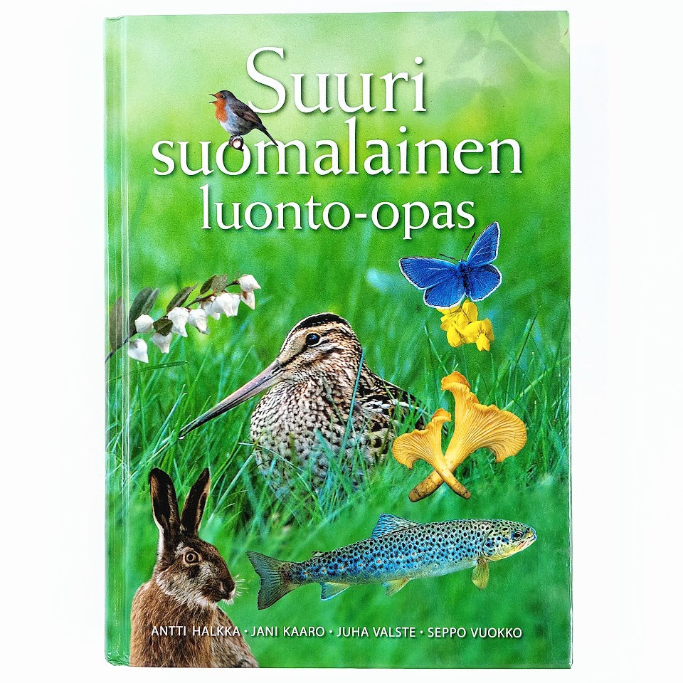 Antti Halkka, Jani Kaaro, Juha Valste, Seppo Vuokko: Suuri suomalainen luonto-opas