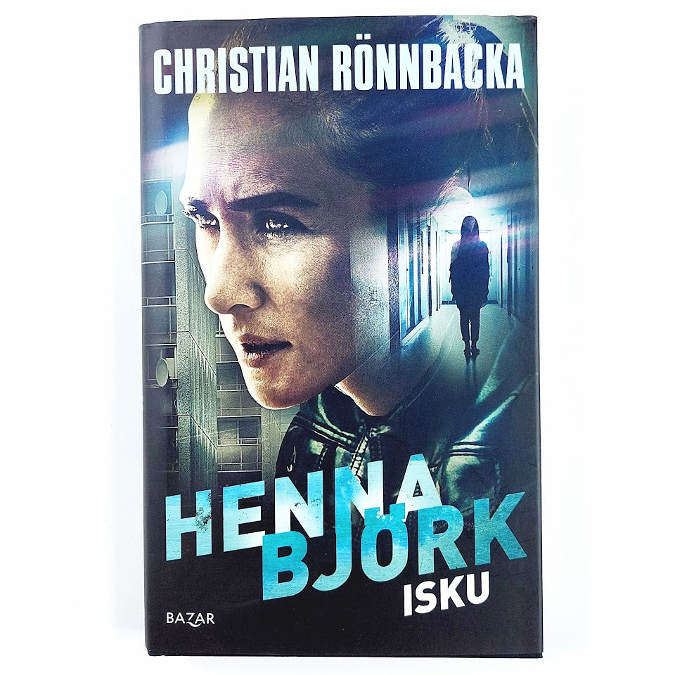 Christian Rönnbacka: Henna Björk : Isku
