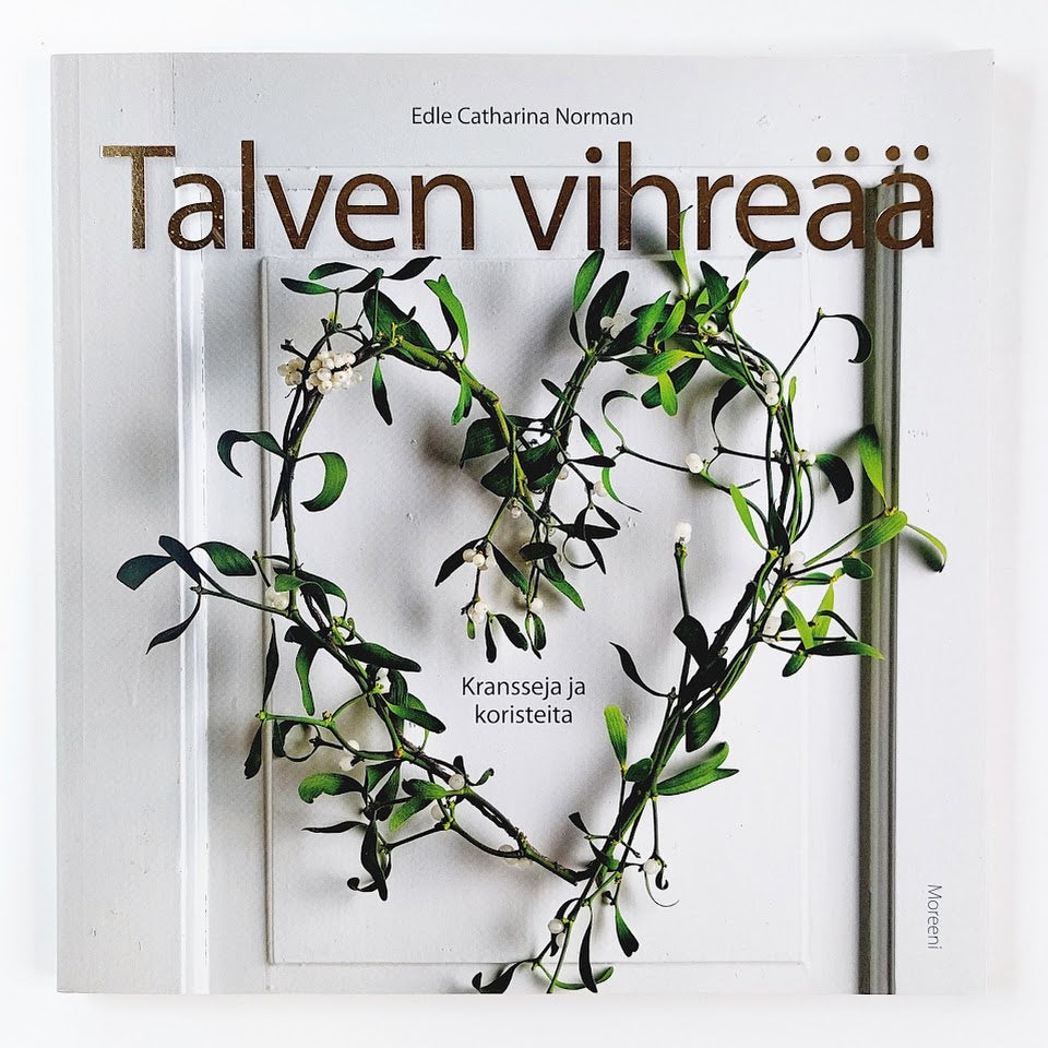 Edle Catharina Norman: Talven vihreää
