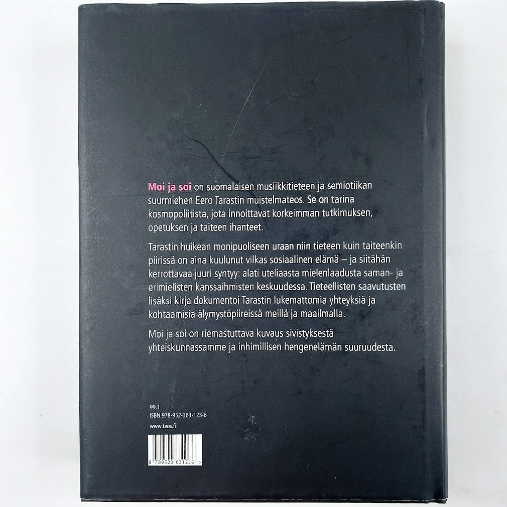 Eero Tarasti: Moi ja soi Eero Tarasti muistelmat