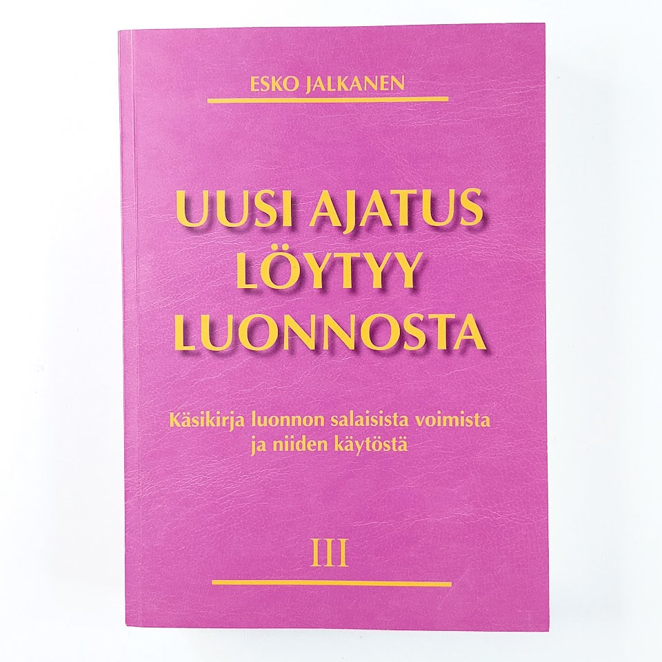 Esko Jalkanen: Uusi ajatus löytyy luonnosta III