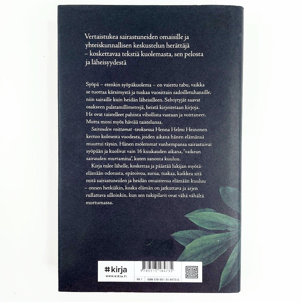 Henna Helmi Heinonen: Sairauden voittamat - Äiti ja isä