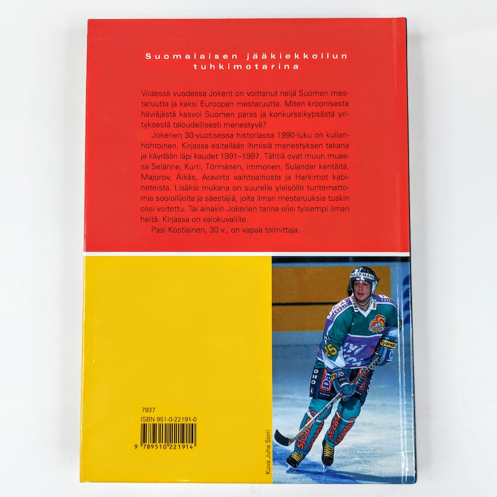 Pasi Kostiainen: Jokerit Suomalaisen jääkiekkoilun tuhkimotarina