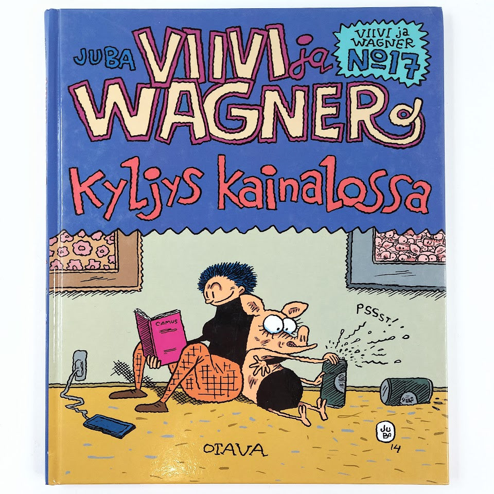 Juba: Viivi ja Wagner 17 - Kyljys kainalossa