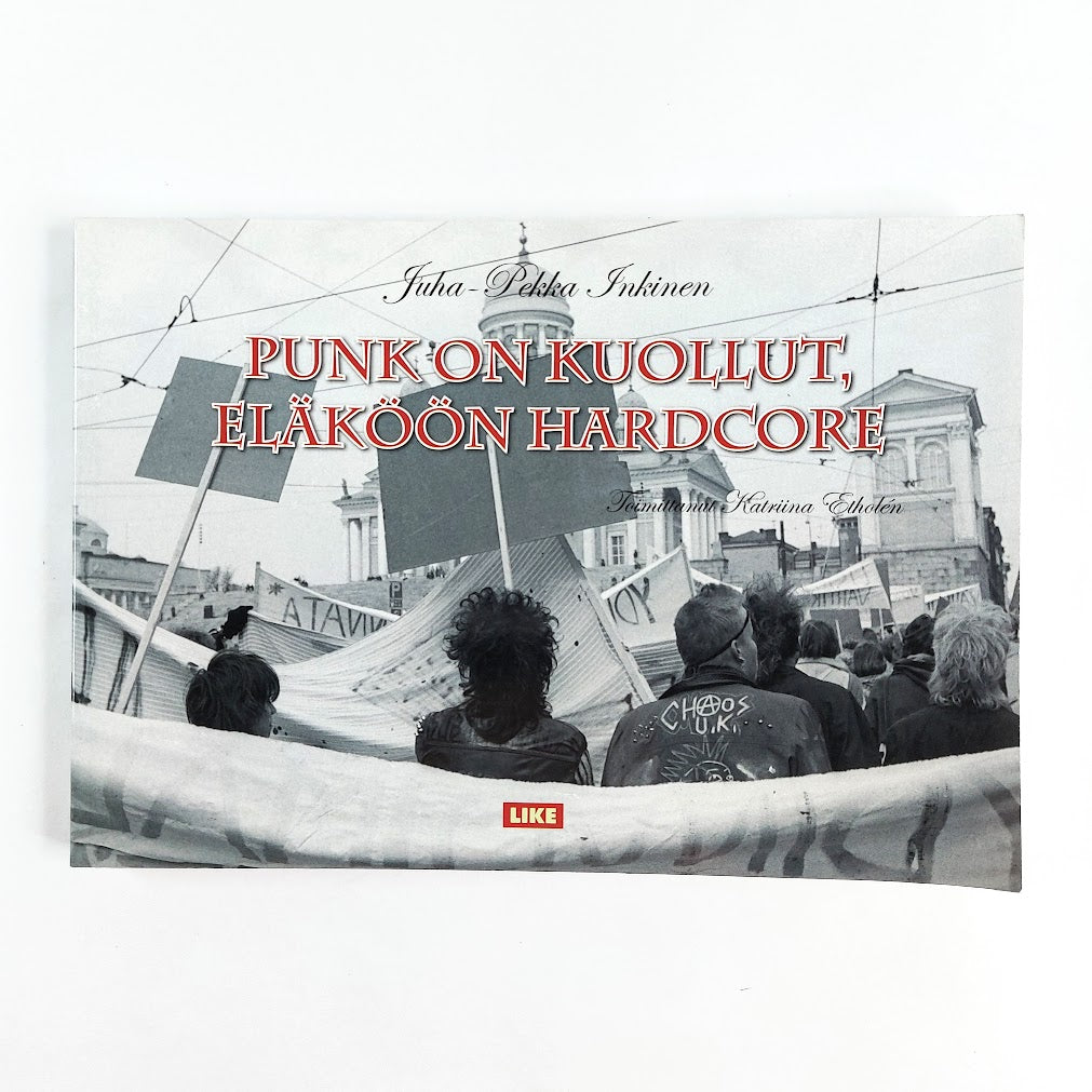 Kirja Juha-Pekka Inkinen Punk on kuollut, eläköön hardcore
