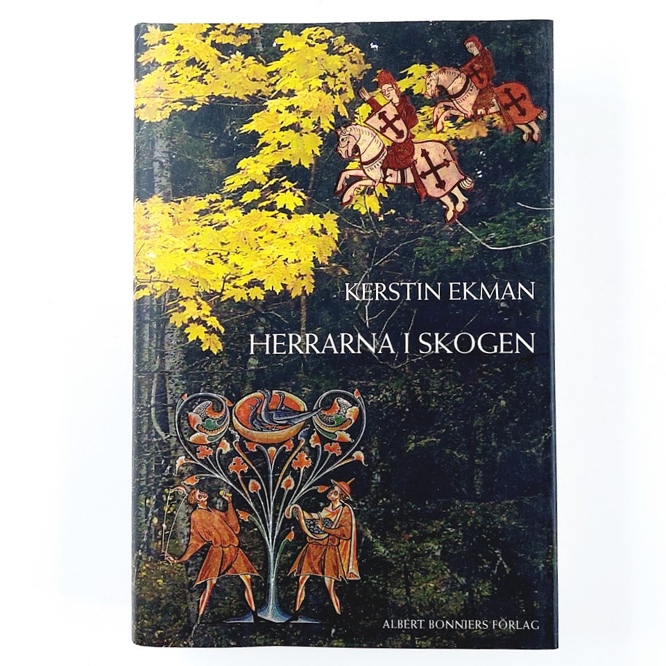 Kerstin Ekman: Herrarna I Skogen