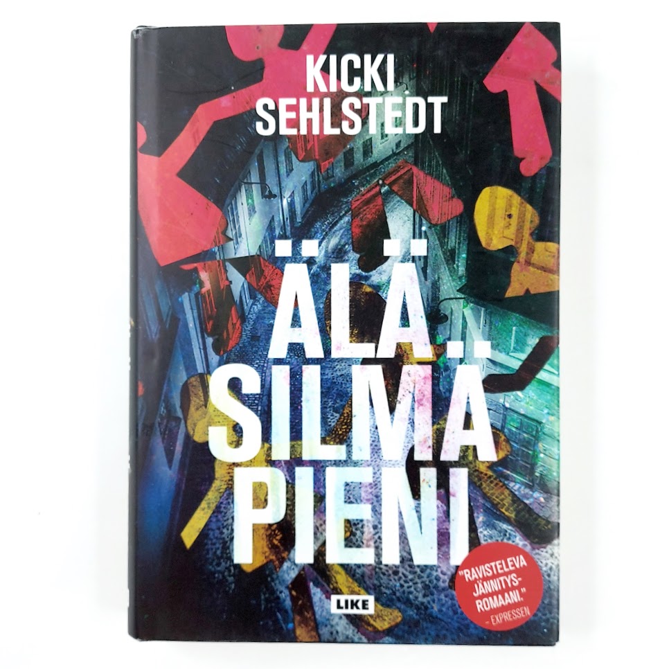 Kicki Sehlstedt: Älä silmä pieni
