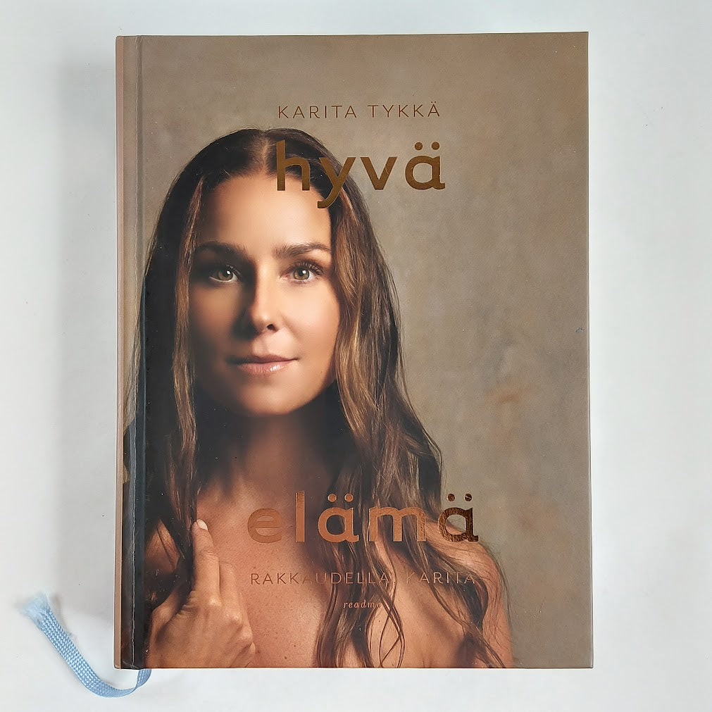 Karita Tykkä: Hyvä elämä
