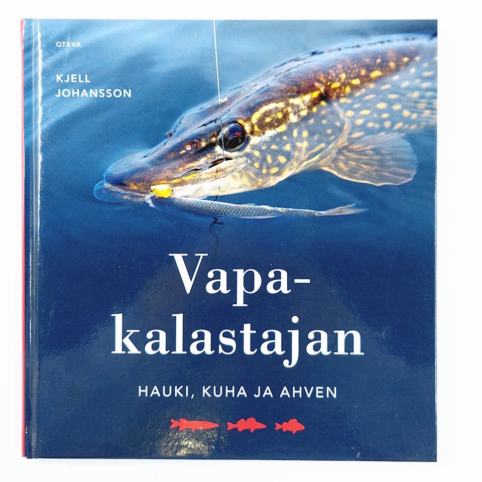 Kjell Johansson: Vapakalastajan hauki, kuha ja ahven