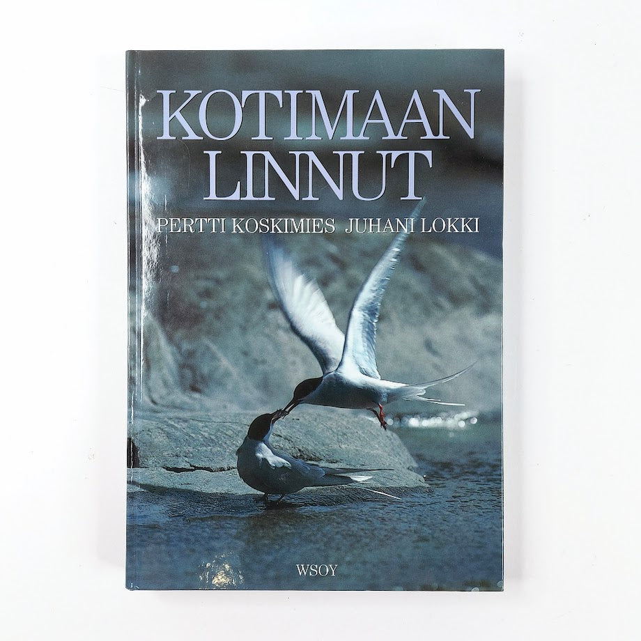 Pertti Koskimies - Juhani Lokki: Kotimaan linnut
