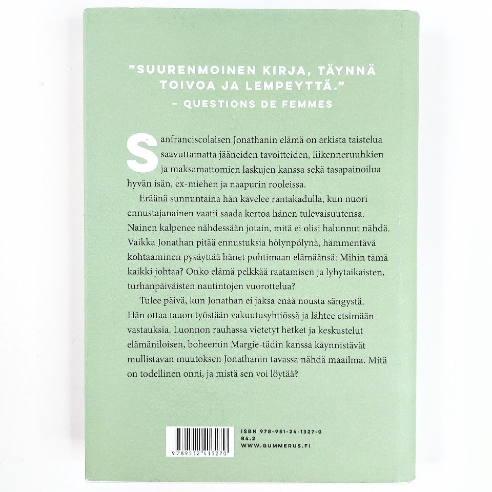 Laurent Gounelle: Sinä päivänä opin elämään