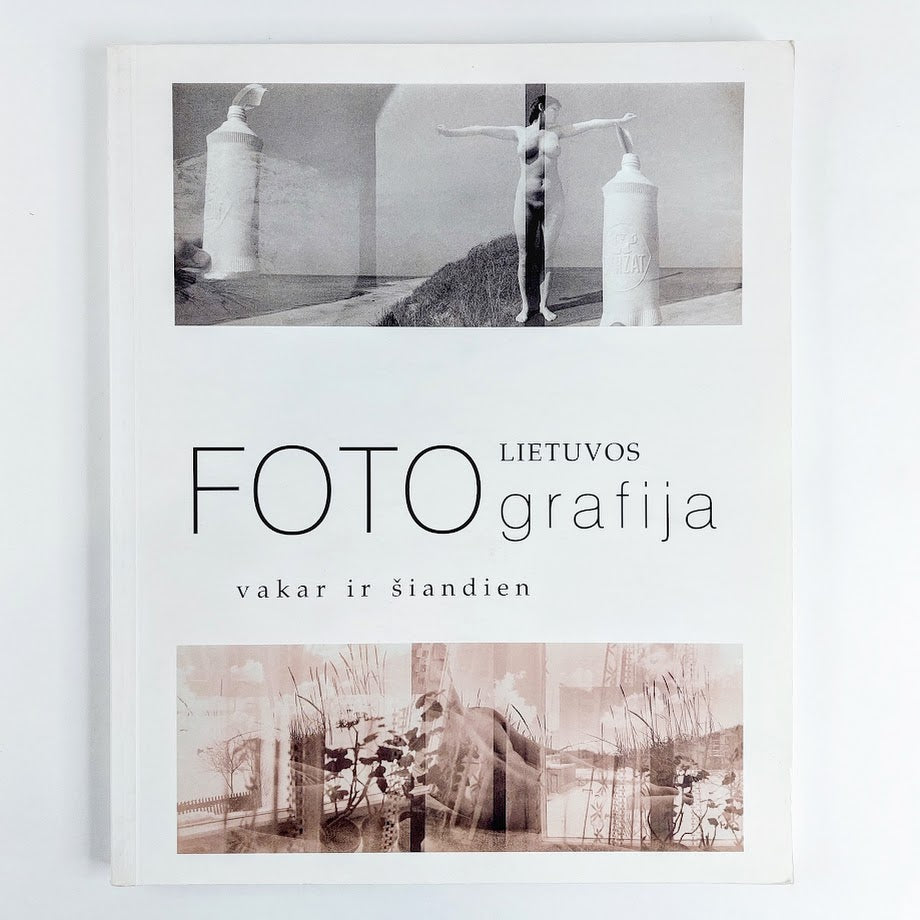Lietuvos Fotografija Vakar ir Siandien 2000