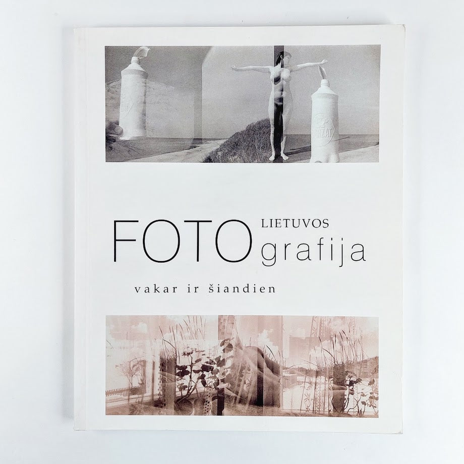 Lietuvos Fotografija Vakar ir Siandien 2000