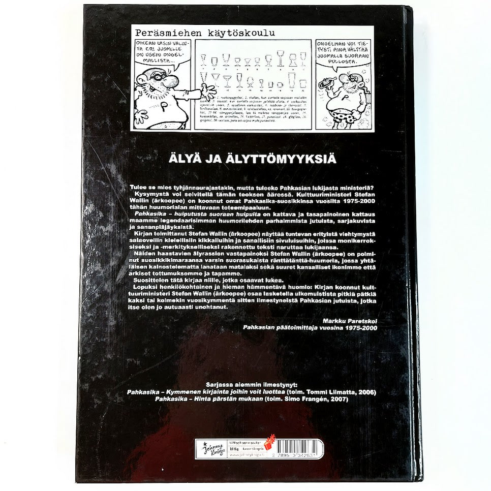 Pahkasika - Huiputusta suoraan huipulta