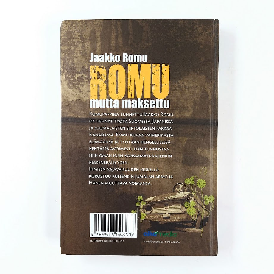 Jaakko Romu: Romu mutta maksettu