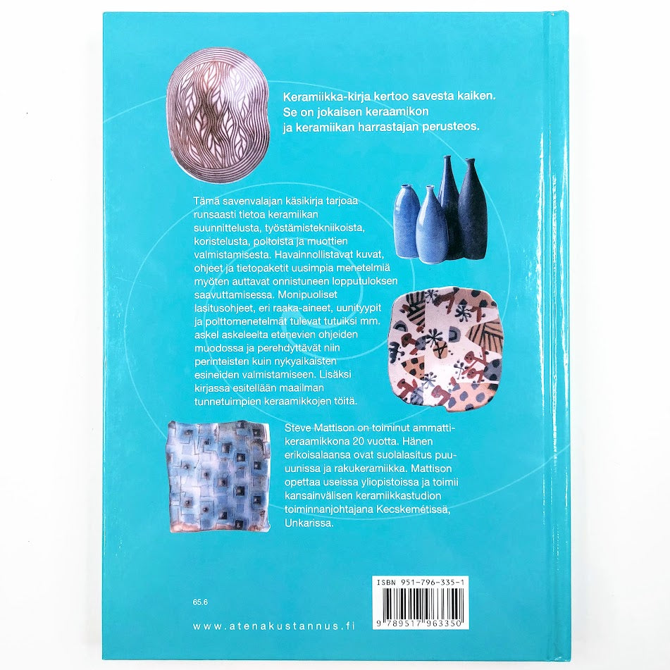 Steve Mattison: Keramiikka - materiaalit, tekniikat, työvälineet