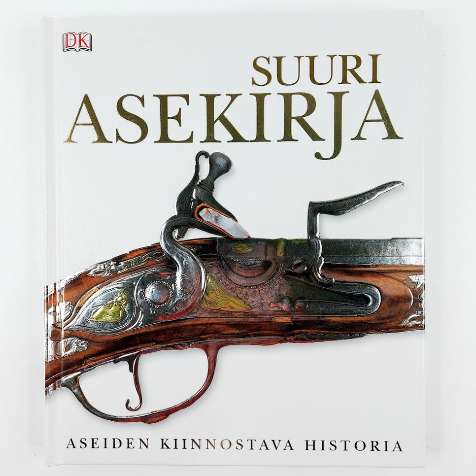 Suuri asekirja - Aseiden kiinnostava historia