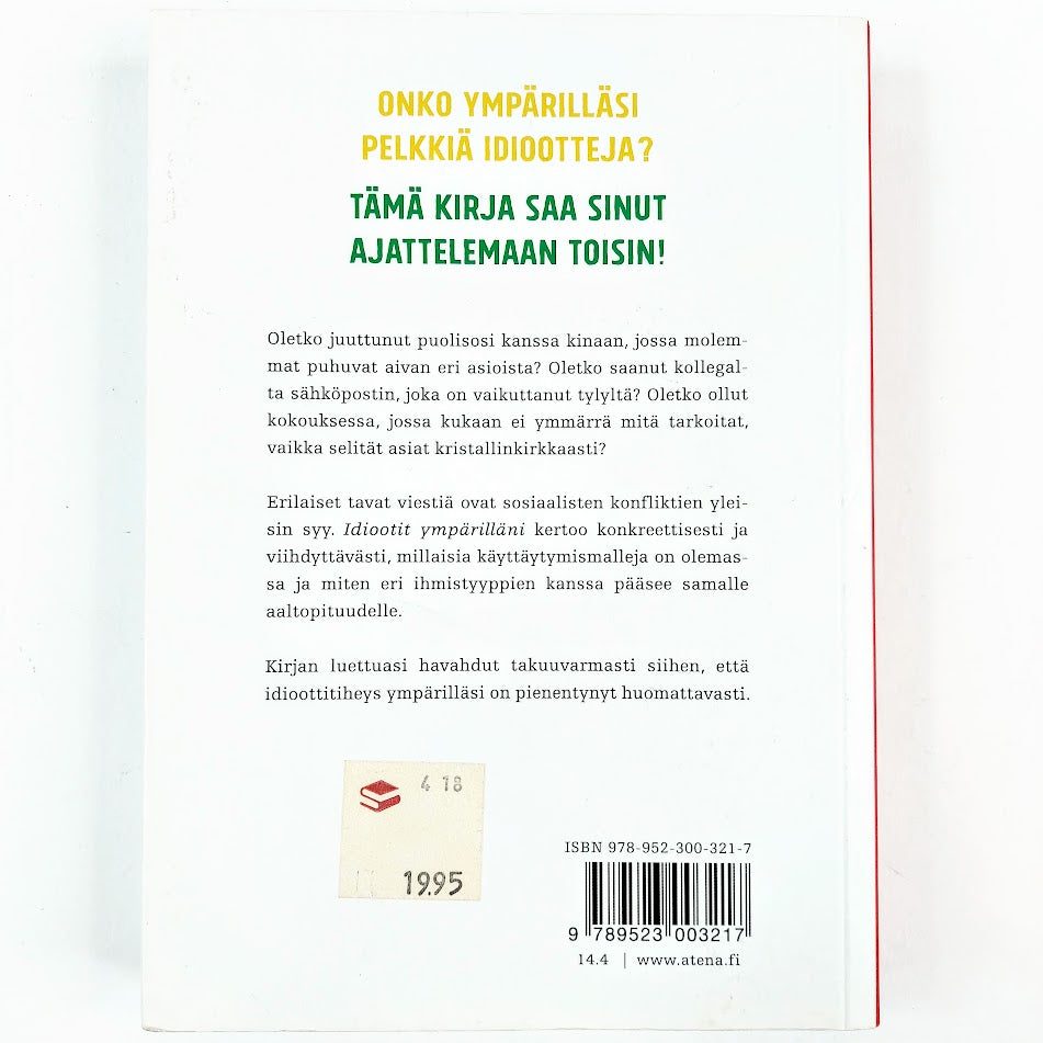 Thomas Erikson: Idiootit ympärilläni - Kuinka ymmärtää muita ja itseään