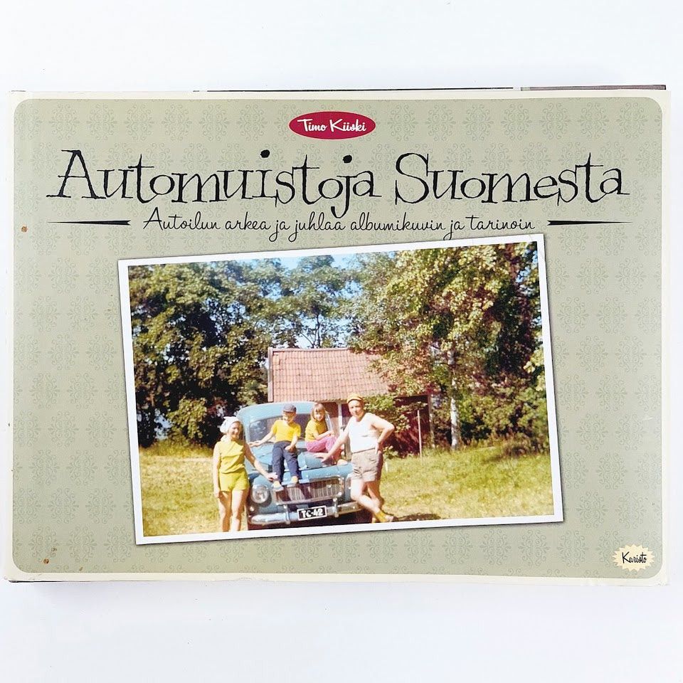 Timo Kiiski: Automuistoja Suomesta