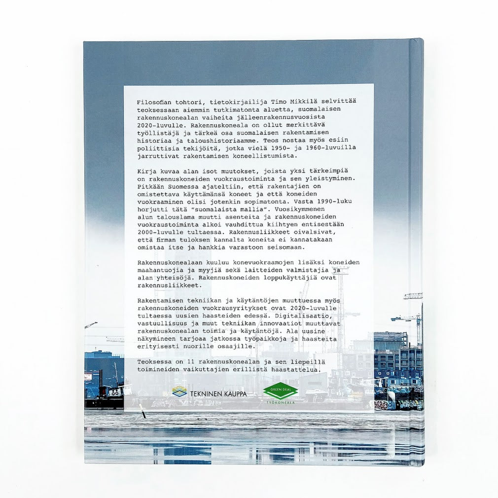 Timo Mikkilä: Kuokasta bittiin - omistamisesta vuokraukseen