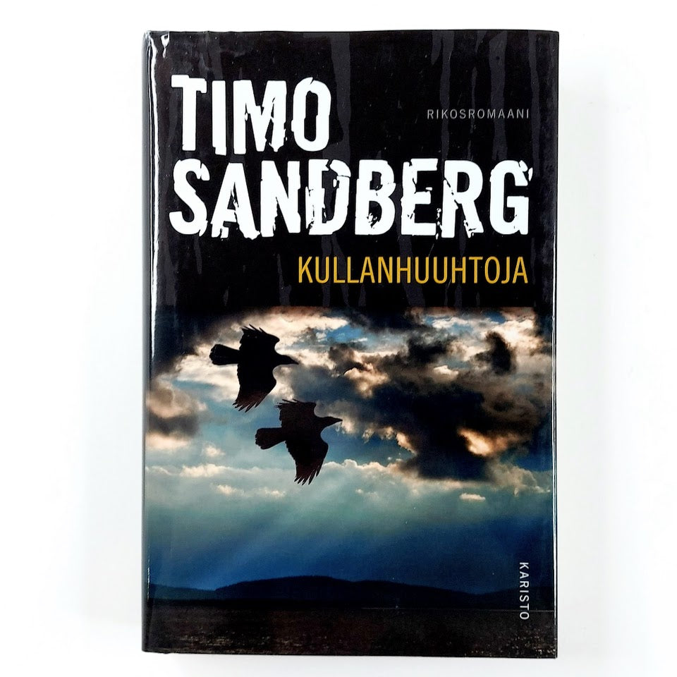 Timo Sandberg: Kullanhuuhtoja
