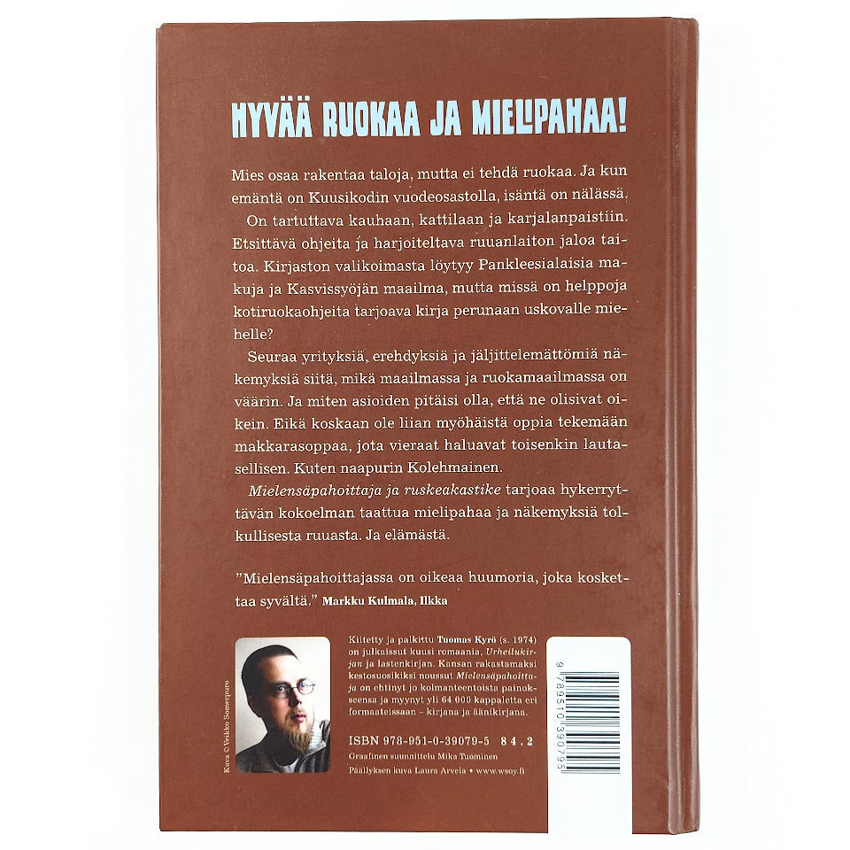 Tuomas Kyrö: Mielensäpahoittaja ja ruskeakastike