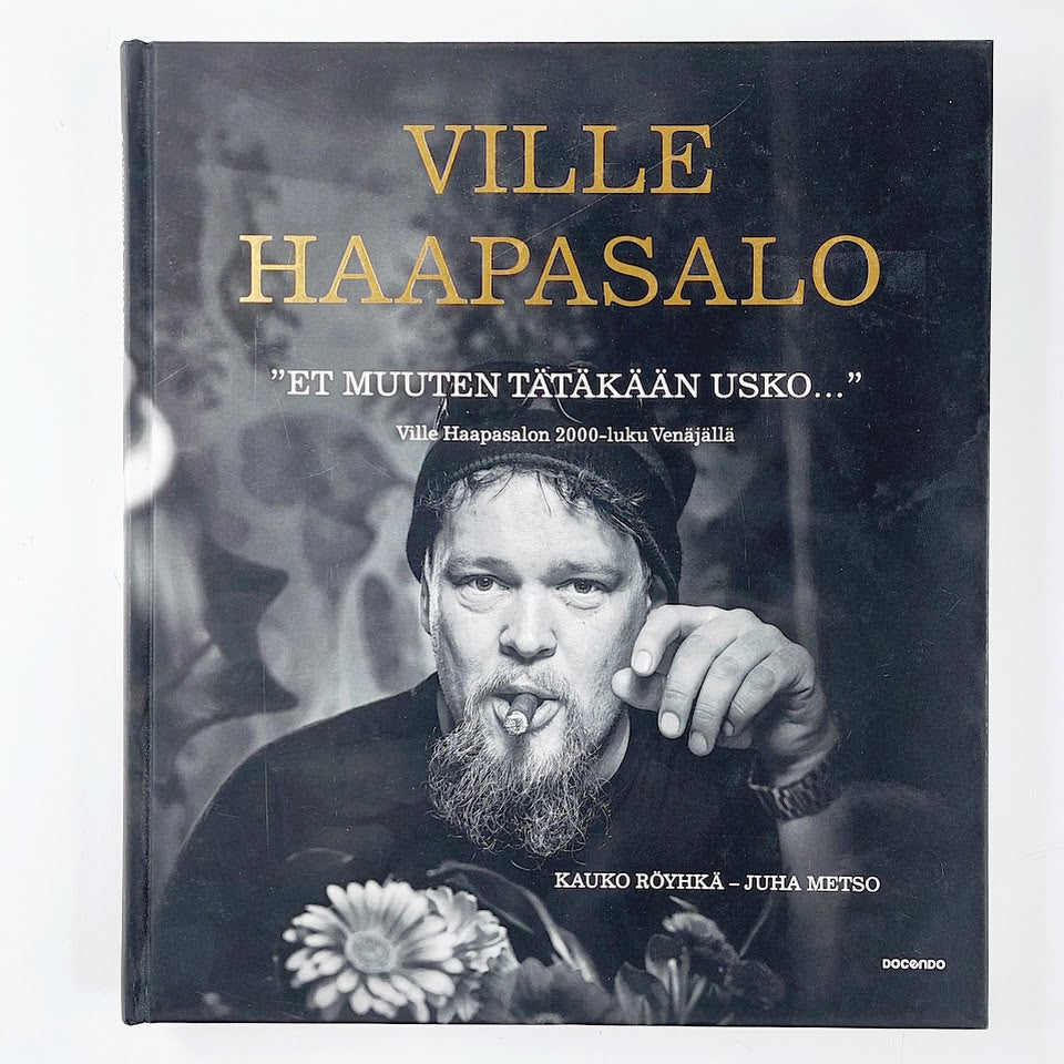 Ville Haapasalo: Et muuten tätäkään usko