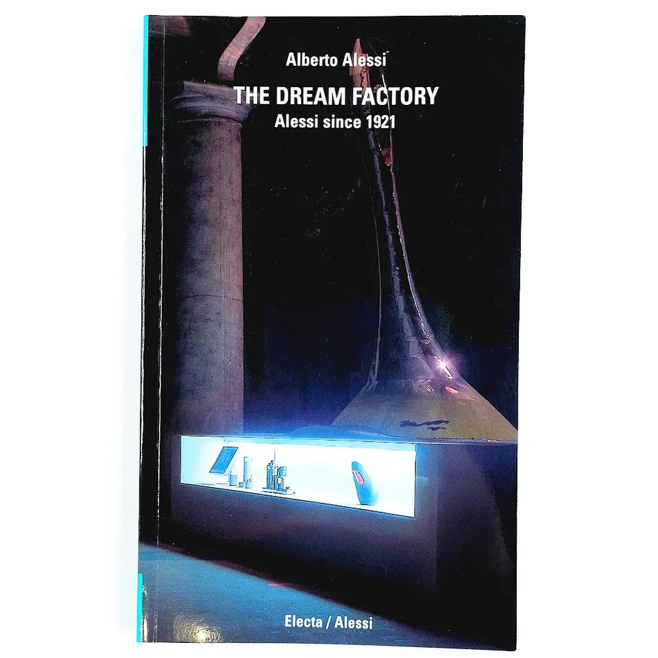 Alberto Alessi: The Dream Factory