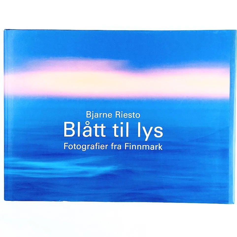 Bjarne Riesto: Blått til lys