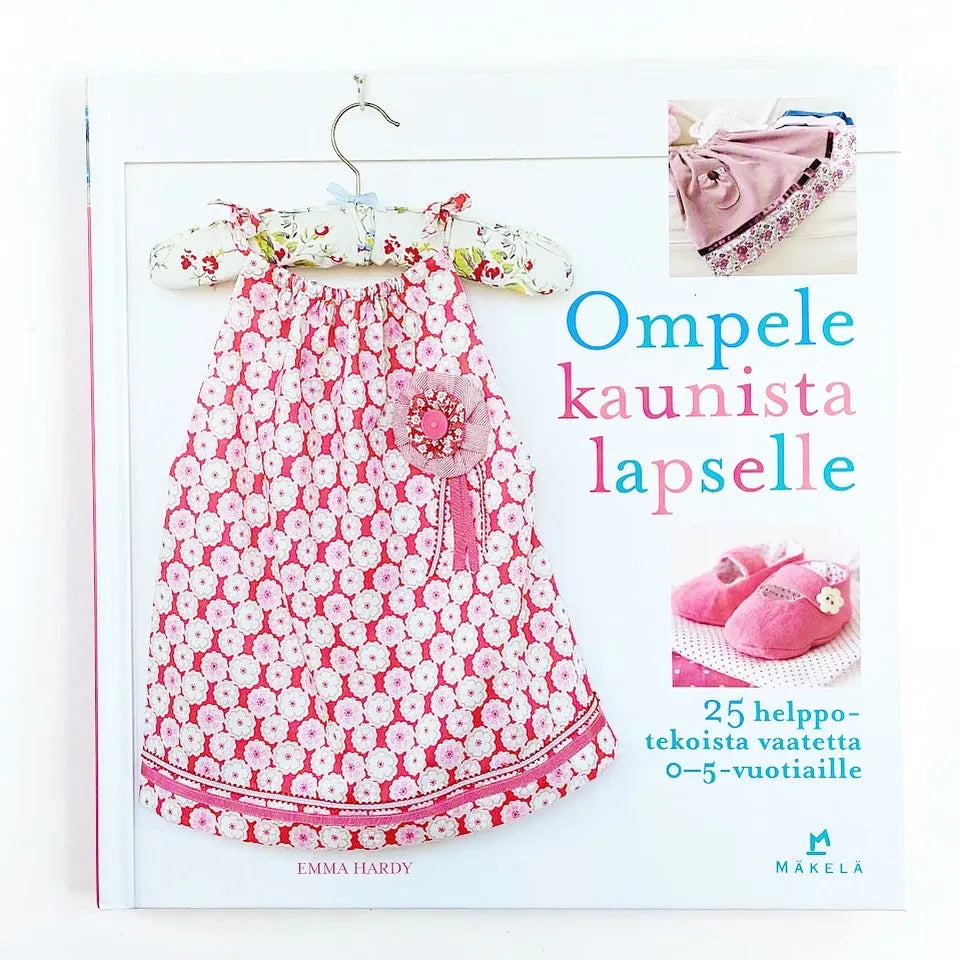 Emma Hardy: Ompele kaunista lapselle