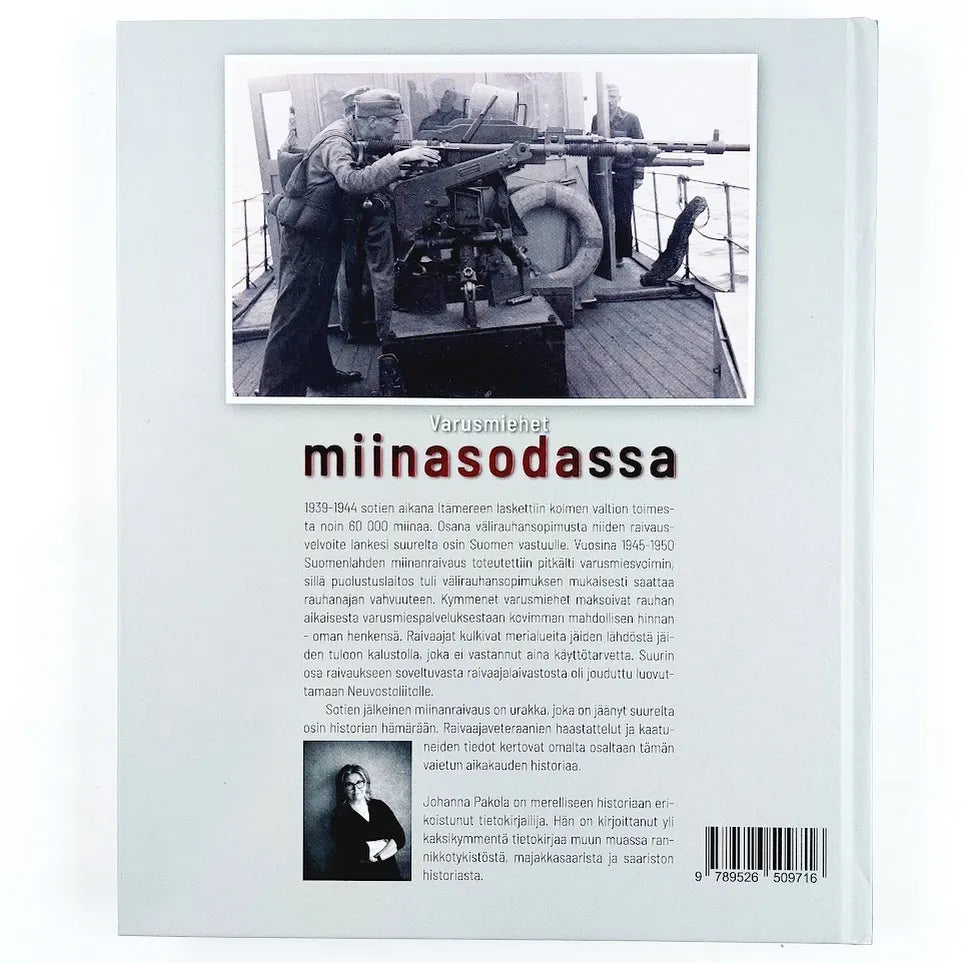 Johanna Pakola: Varusmiehet miinasodassa