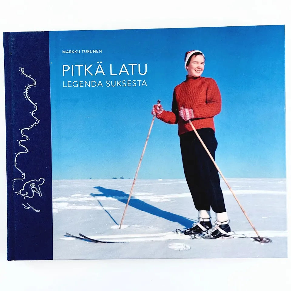 Markku Turunen: Pitkä latu Legenda suksesta