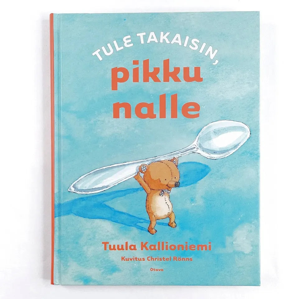 Tuula Kallioniemi: Tule takaisin, pikku nalle