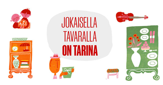 Piirroskuvitusta erilaista esineistä ja teksti "Jokaisella tavaralla on tarina."