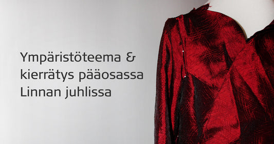 Punainen valmistumassa oleva juhla-asu mallinuken yllä, ja kuvassa teksti Ympäristöteema ja kierrätys pääosassa Linnan juhlissa