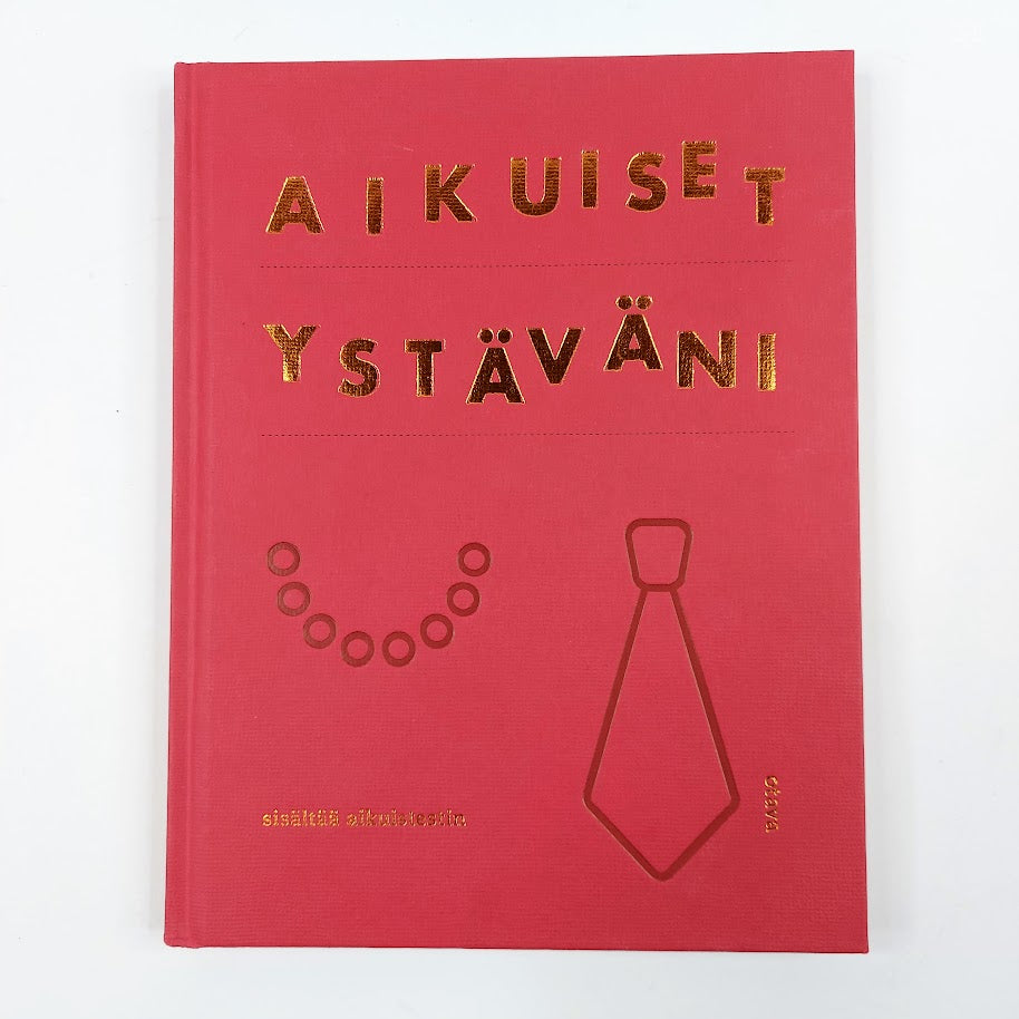Mikko Aarne ja Mia Kankimäki: Aikuiset ystäväni