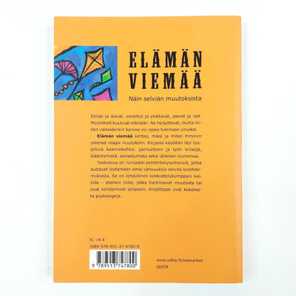 Pia Kaulio ja Mia Ylitalo: Elämän viemää - Näin selviät muutoksista
