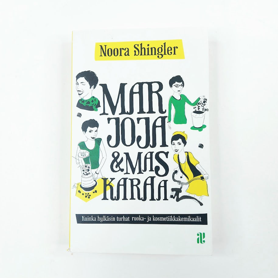 Noora Shingler: Marjoja & Maskaraa