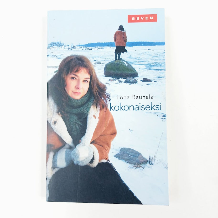 Ilona Rauhala: Kokonaiseksi