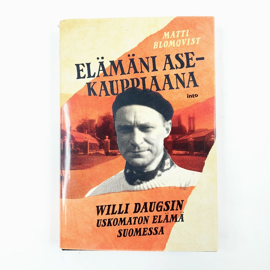 Matti Blomqvist: Elämäni asekauppiaana
