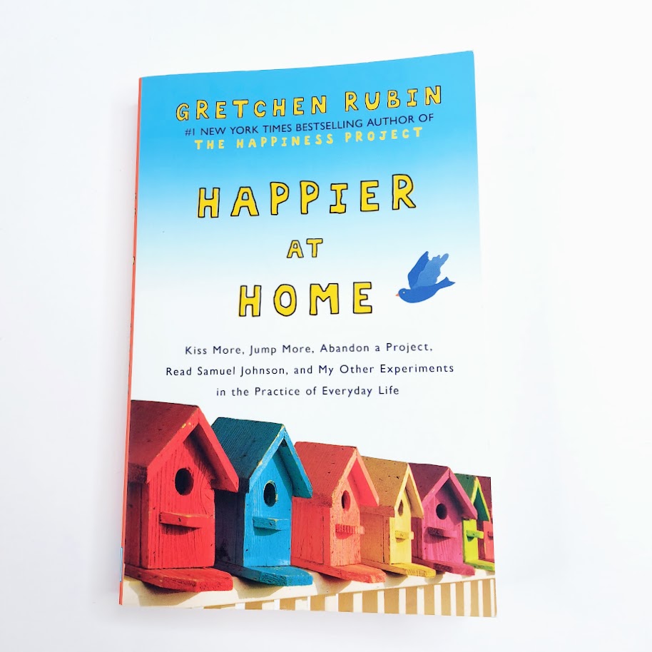 Gretchen Rubin: Happier At Home
