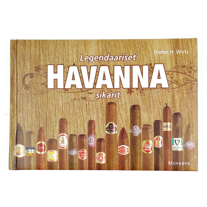 Dieter H. Wirtz: Legendaariset Havanna sikarit