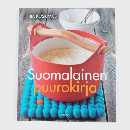 Tiia Koskimies: Suomalainen puurokirja