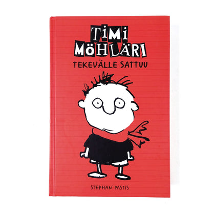 Stephan Pastis: Timi Möhläri -Tekevälle sattuu