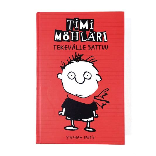 Stephan Pastis: Timi Möhläri -Tekevälle sattuu