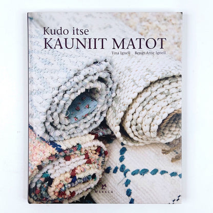 Tina Ignell, Bengt Arne Ignell: Kudo itse kauniit matot