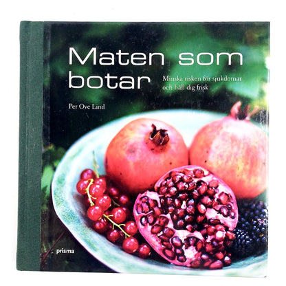 Per Ove Lind: Maten som botar