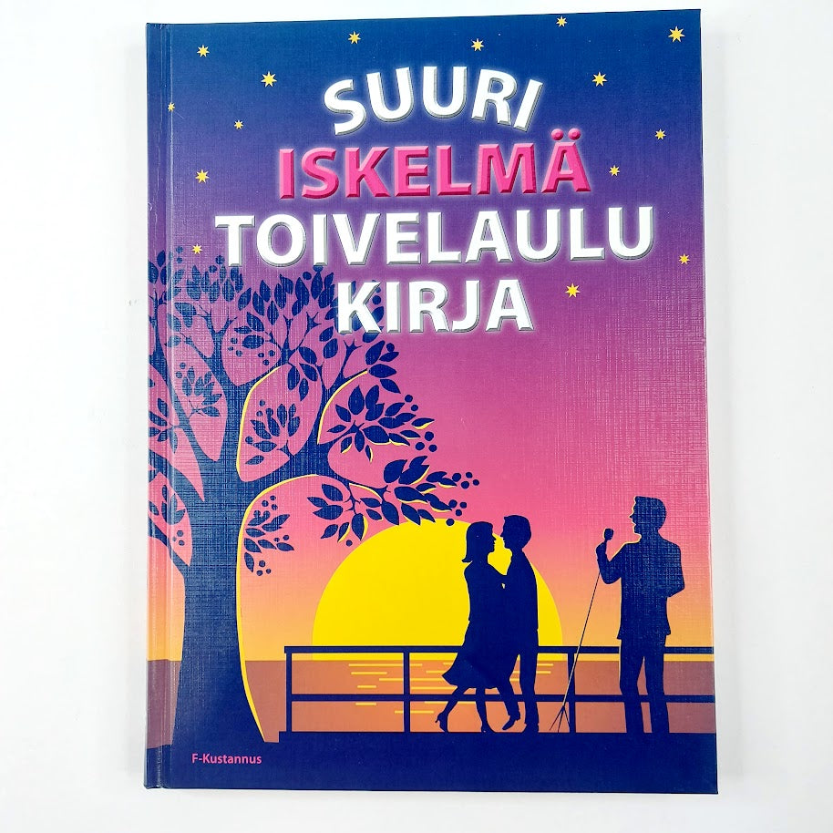 Suuri Iskelmä toivelaulukirja
